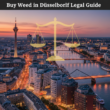 Buy Weed in Düsseldorf: What Travelers Should Know About Cannabis (2026)